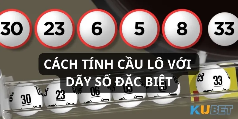 Sử dụng một số hay mẫu số lặp lại giúp tính cầu lô miền Bắc hôm nay