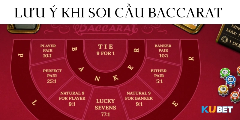 lưu ý khi soi cầu baccarat kubet