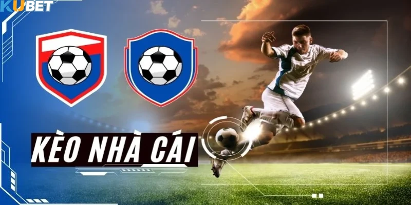 Tỷ lệ kèo nhà cái Kubet khác nhau trong từng loại